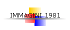 IMMAGINI 1981