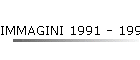 IMMAGINI 1991 - 1992
