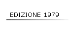 EDIZIONE 1979