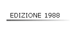 EDIZIONE 1988