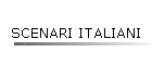 SCENARI ITALIANI