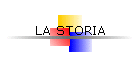 LA STORIA